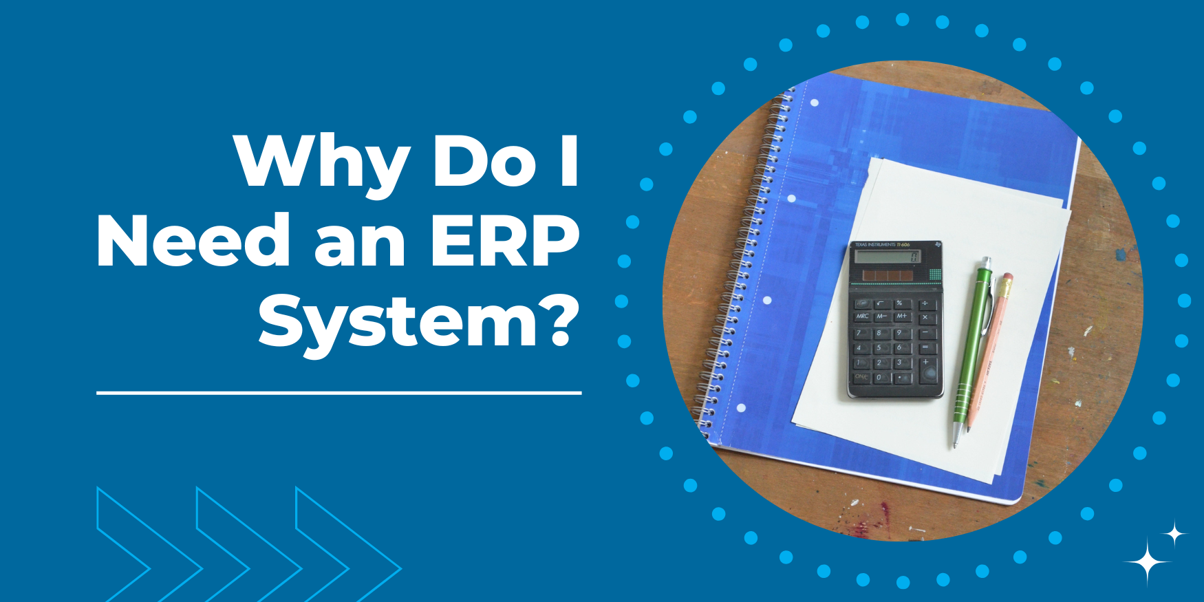 Why Do I Need an ERP System?